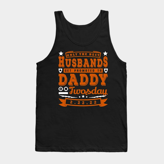 Promoted To Daddy on Twosday Typography White Brown Text Tank Top by JaussZ